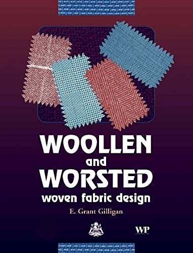 Woollen and Worsted Woven Fabric Design (Woodhead Publishing Series in Textiles)