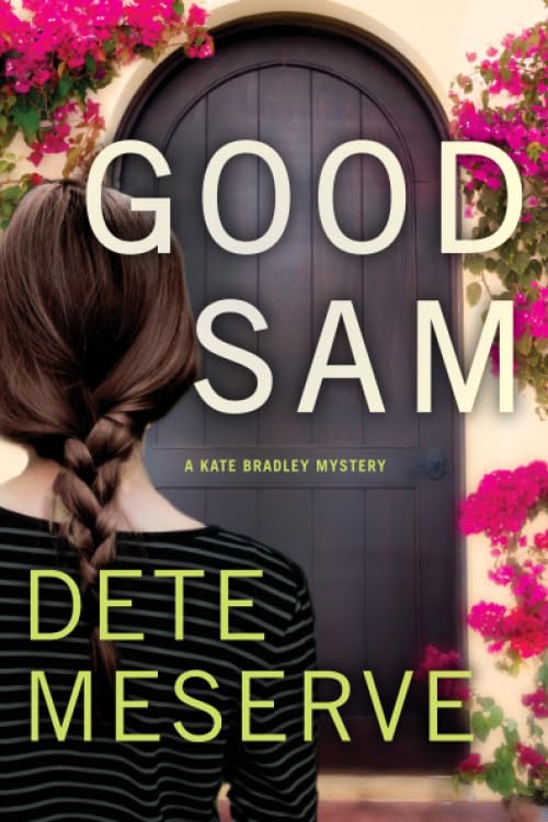 Good Sam (A Kate Bradley Mystery, 1)