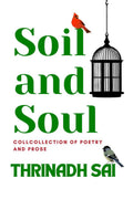 Soul and Soil : Collection of Poetry & Prose
