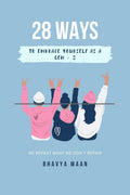 28 ways to Embrace yourself as a GenZ