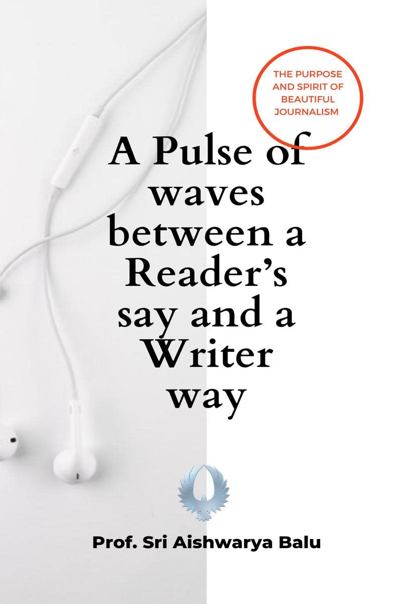 A Pulse of waves between a Readers say and a Writer way