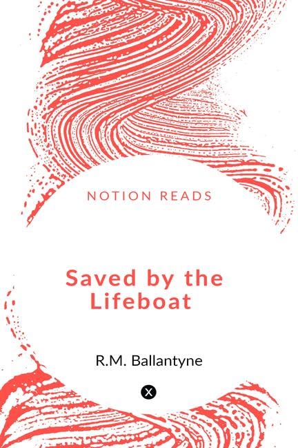 Saved By The Lifeboat