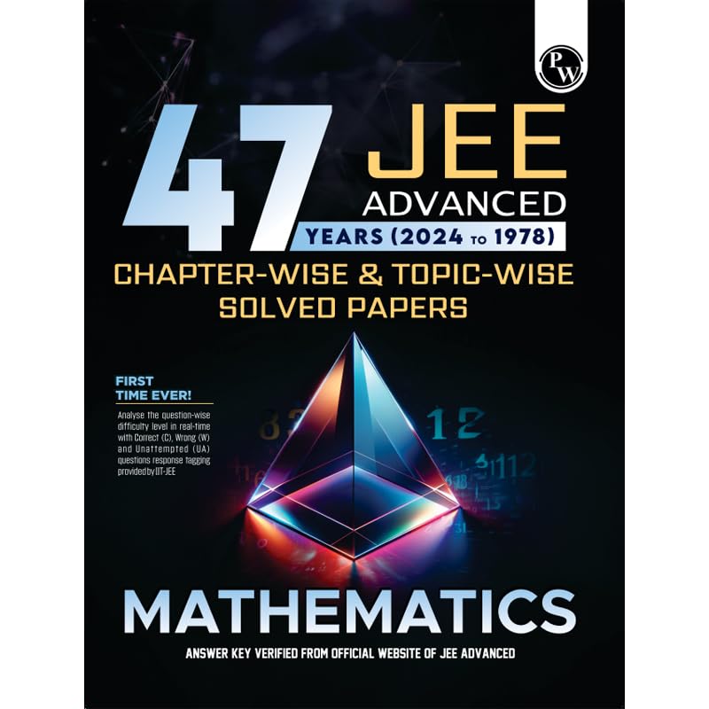 PW 47 Years Mathematics Chapterwise and Topicwise Solved Papers PYQ of JEE Advanced 1978 to 2024 [Paperback] PW