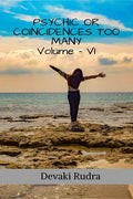 Psychic Or Coincidences Too Many (Volume  6)