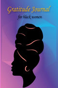 Premium Gratitude Journal for Black Woemn : Self Care Affirmations and Daily Gratitude Journal for African American Women and Gi