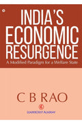 IndiaS Economic Resurgence : A Modified Paradigm For A Welfare State