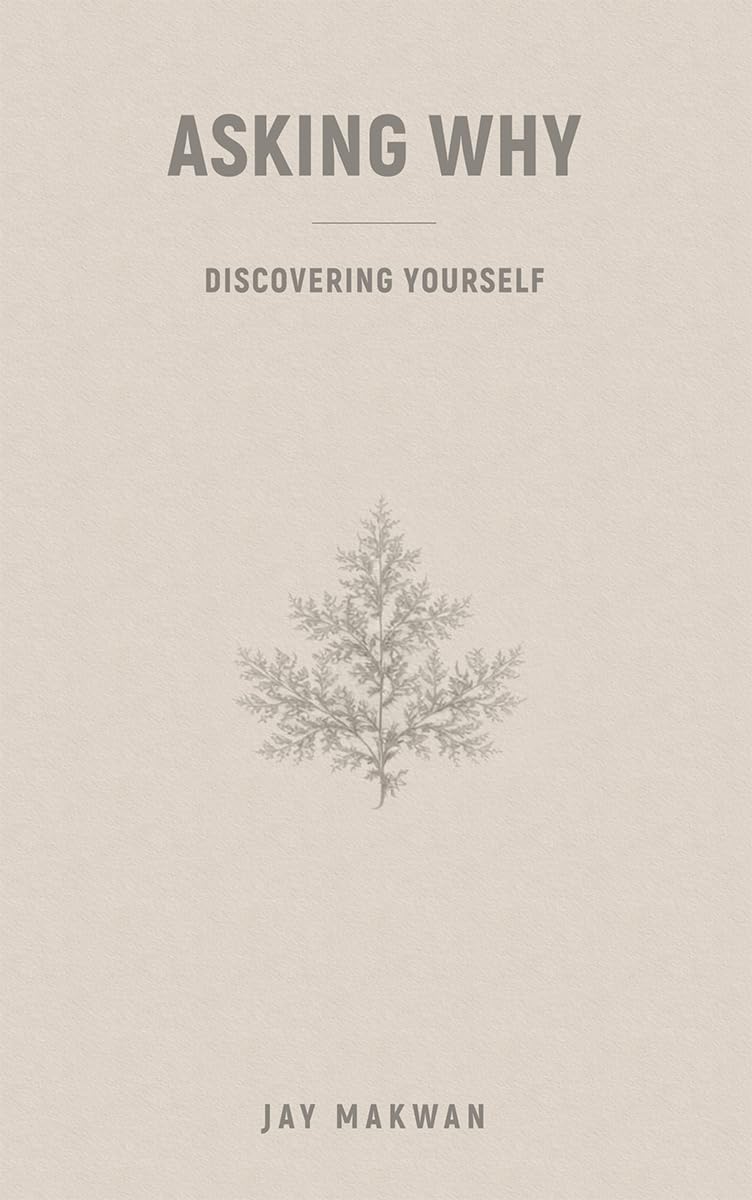 Asking Why: Discovering Yourself