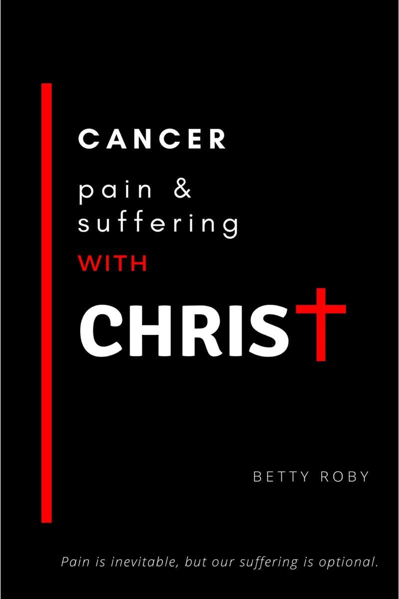 Cancer, Pain And Suffering With Christ