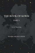 The Book of Korm  Part 1