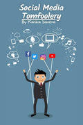 Social Media Tomfoolery : Watch Out For Social Media Deception
