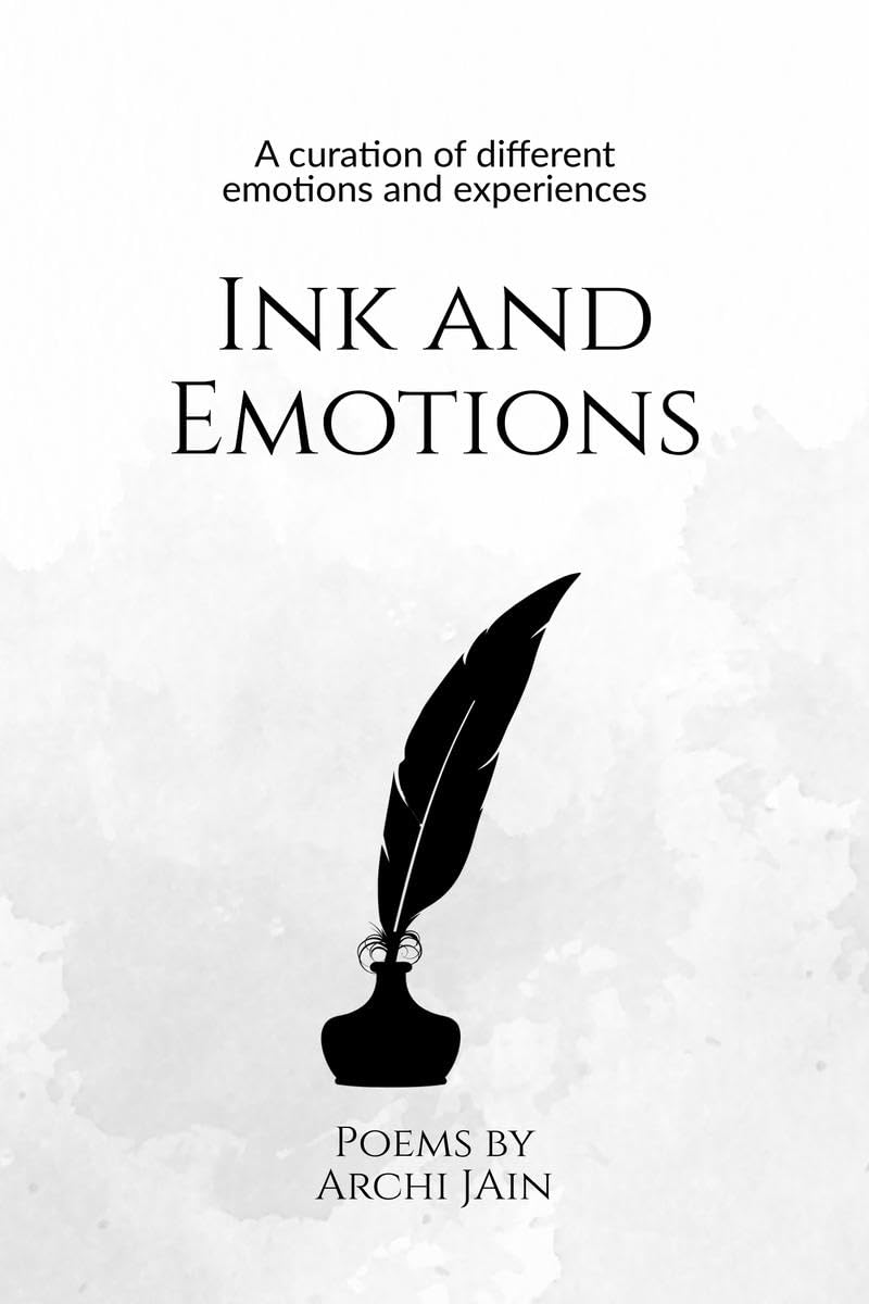 Ink and Emotions: A journey through poems