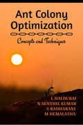 Ant Colony Optimization Concepts and Techniques