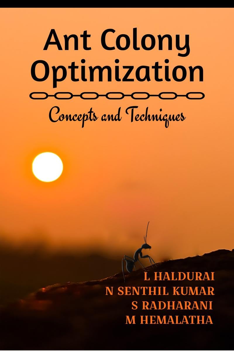 Ant Colony Optimization Concepts and Techniques