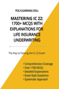 Mastering IC 22: 1700+ MCQs with Explanations for Life Insurance Underwriting