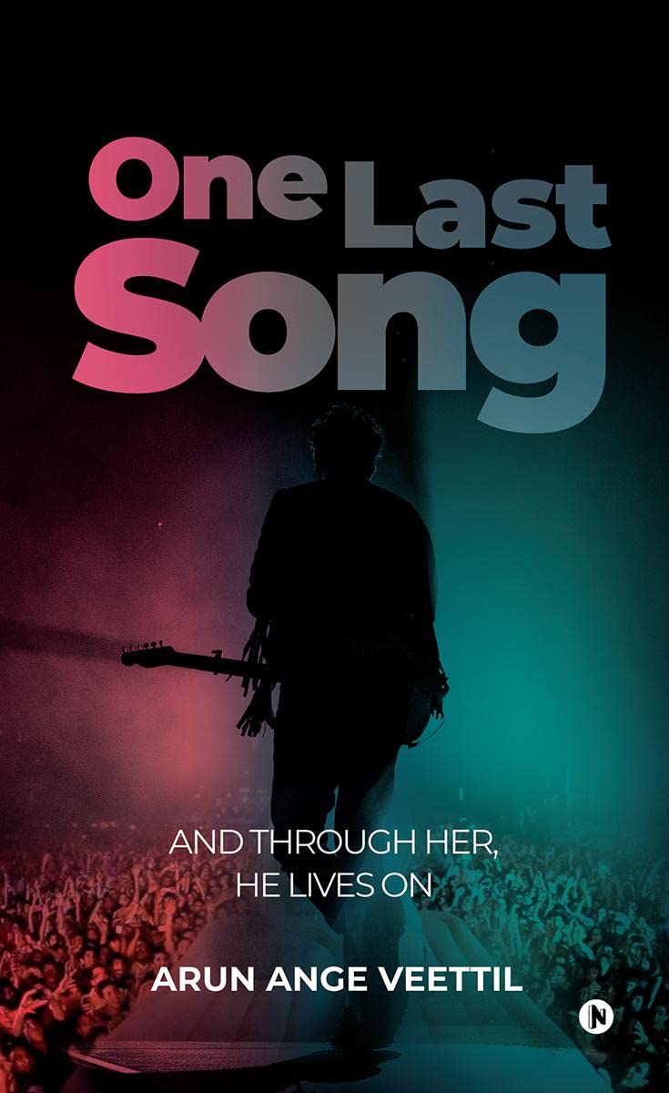 One Last Song : And through Her, He Lives On