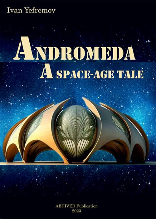 Andromeda A SpaceAge Tale