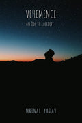 Vehemence : An Ode to Lucidity