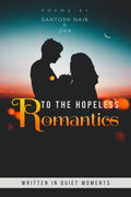 To The Hopeless Romantics