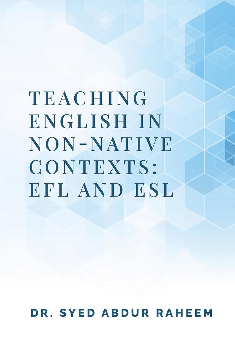 Teaching English in NonNative Contexts: EFL and ESL