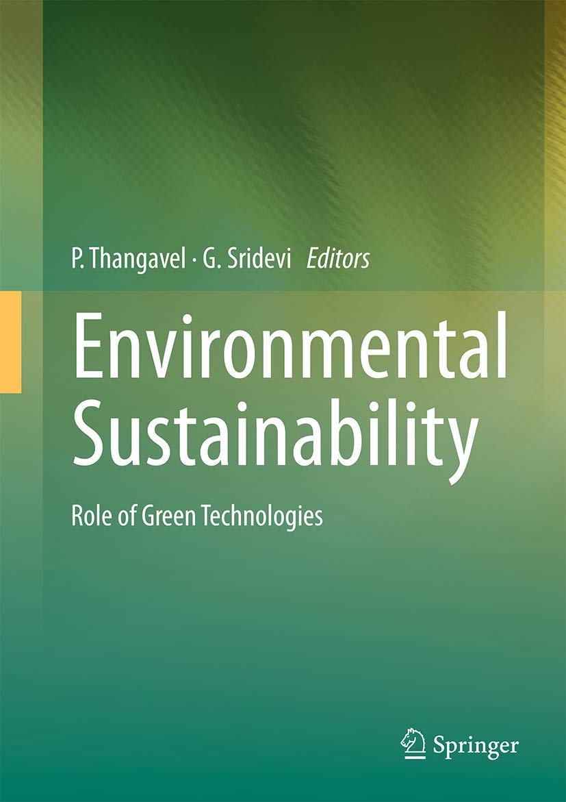 Environmental Sustainability: Role of Green Technologies