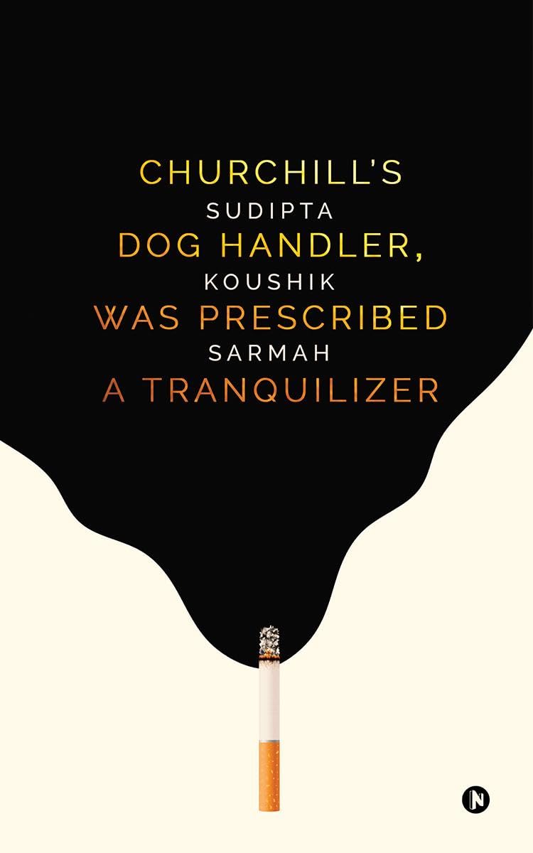 CHURCHILLS DOG HANDLER, WAS PRESCRIBED A TRANQUILIZER