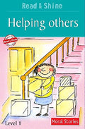 Helping Others  Read & Shine: Level 1 (Read and Shine: Moral Readers)