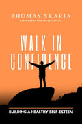 WALK IN CONFIDENCE : Building a healthy SelfEsteem