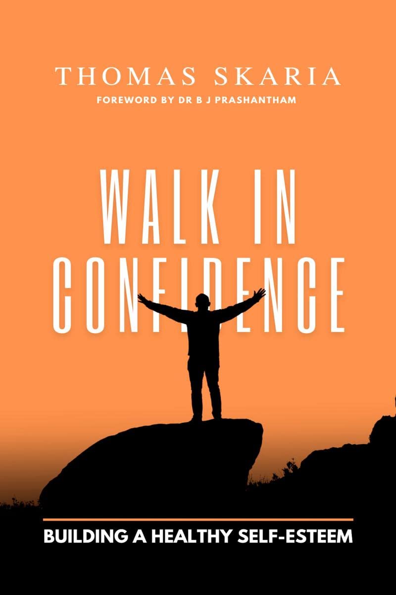 WALK IN CONFIDENCE : Building a healthy SelfEsteem