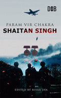 Param Veer Chakra: Shaitan Singh