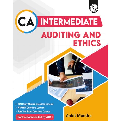 PW CA Intermediate Group 2 Auditing and Ethics By Ankit Mundra | Covering Theory, Exercise and Previous Years Questions & Soluti