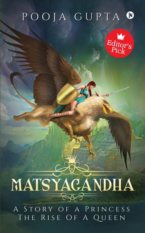 Matsyagandha : A Story Of A Princess, The Rise Of A Queen