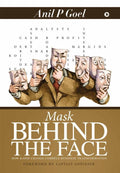 Mask Behind The Face : How Rapid Change Compels Business Transformation