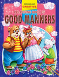Good Manners Colouring Book for Kids Age 38 | Creative Colouring Pages Teaching Politeness, Sharing & Respect | Fun Activity to 
