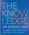 Untitled Dr Nighat: Your Guide To Female Health  From Menstruation To The Menopause