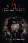 The Universe: A Grand Phenomenon