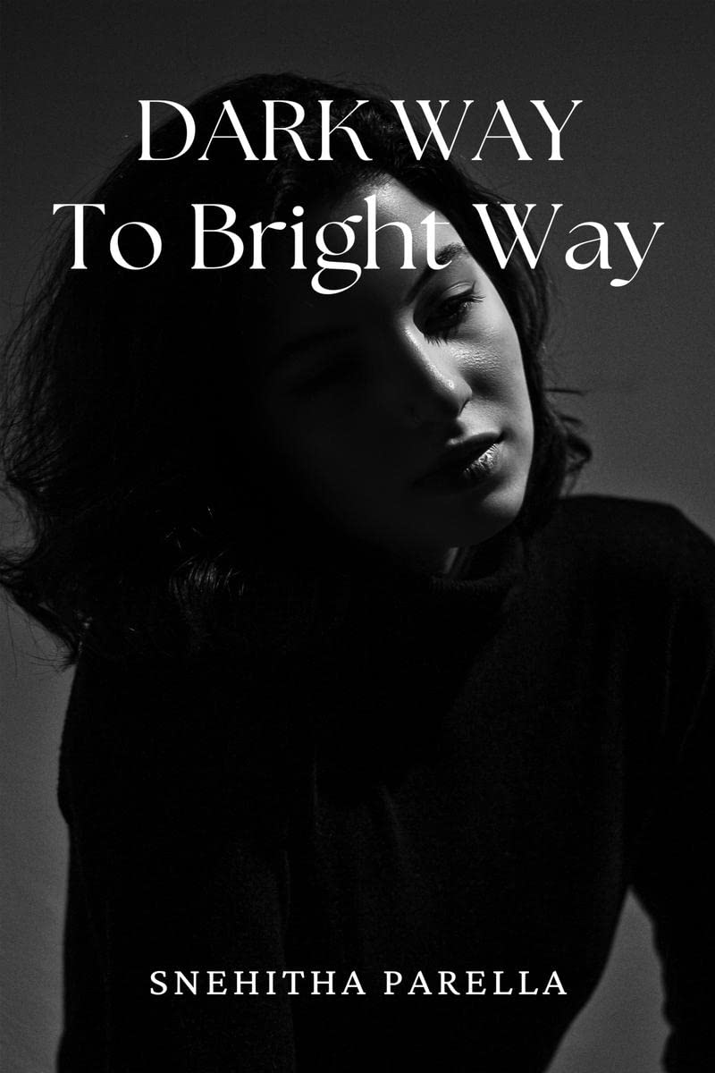 Dark Way To Bright Way