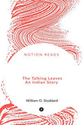 The Talking Leaves An Indian Story