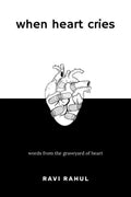 When heart cries...