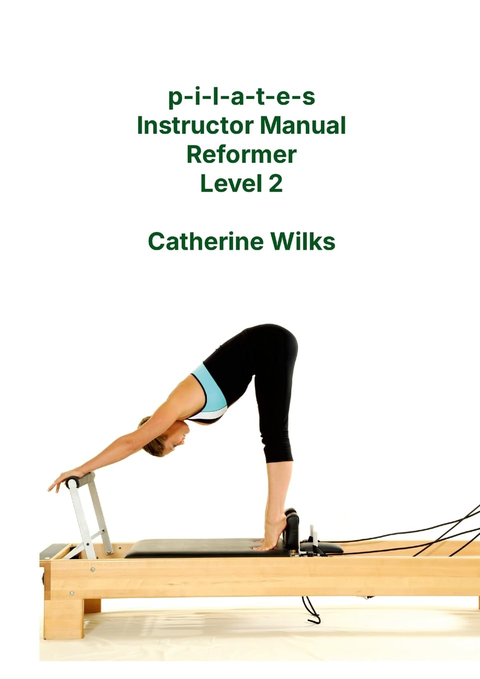 pilates Instructor Manual Reformer Level 2