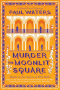 Murder In Moonlit Square: A Cozy Crime Mystery Set In DelhiS Chandni Chowk | Quirky Detective Duo A Streetwise Nun And A Hotelie