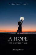 A hope : for a better phase