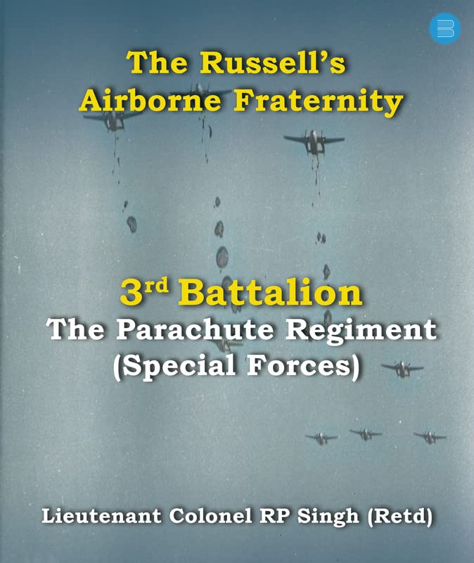 The Russells Airborne Fraternity 3rd Battalion The Parachute Regiment (Special Forces)