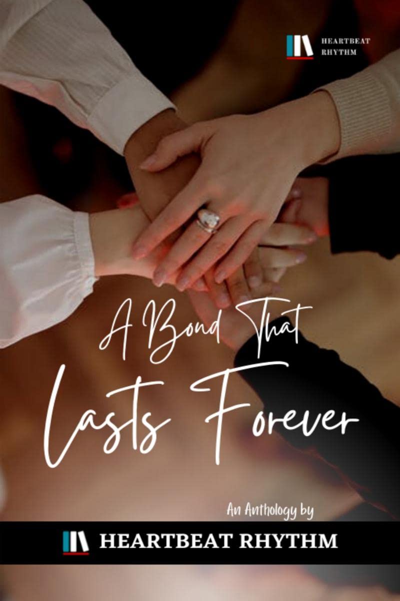 A BOND THAT LASTS FOREVER