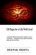 120 Pages for a Life Well Lived: A heartfelt reflection that gently reminds us to live consciously  through the many small world
