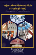 Injectable Platelet Rich Fibrin (IPRF): A Transmogrification in Periodontal Regeneration