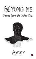 Beyond Me: Poems From The Other Side