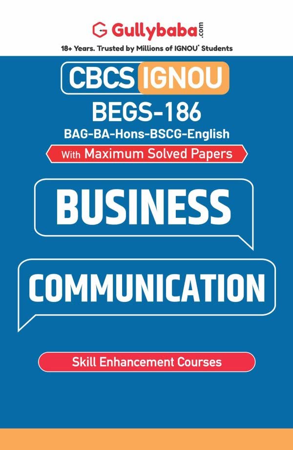 IGNOU BEGS186 Business Communication (ENG) for BA Honours/FYUP Program  Latest Edition Ignou Help Book with Solved Previous Ye