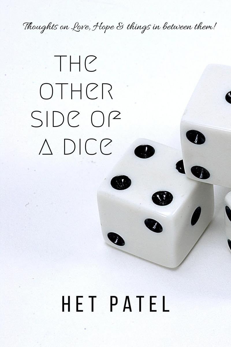 The Other Side Of A Dice : Thoughts On Love, Hope & Things In Between Them!