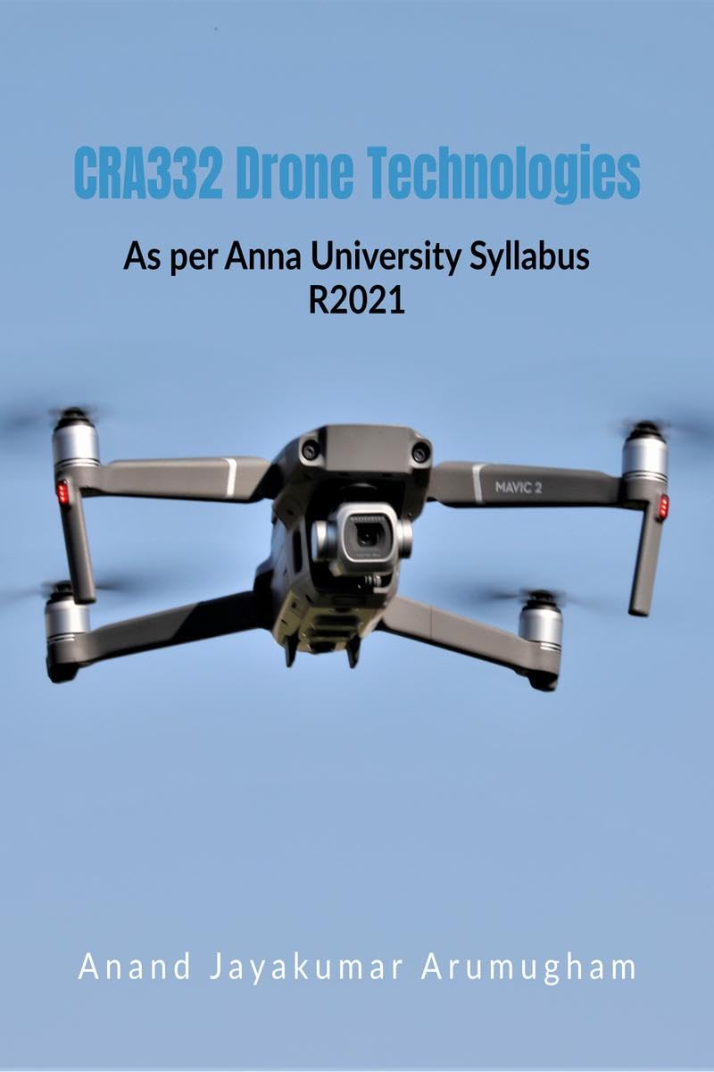 Drone Technologies : CRA332  As per Anna University Syllabus Regulation 2021