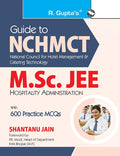 Guide to NCHMCT  M.Sc. JEE (Hospitality Administration) with 600 Practice MCQs